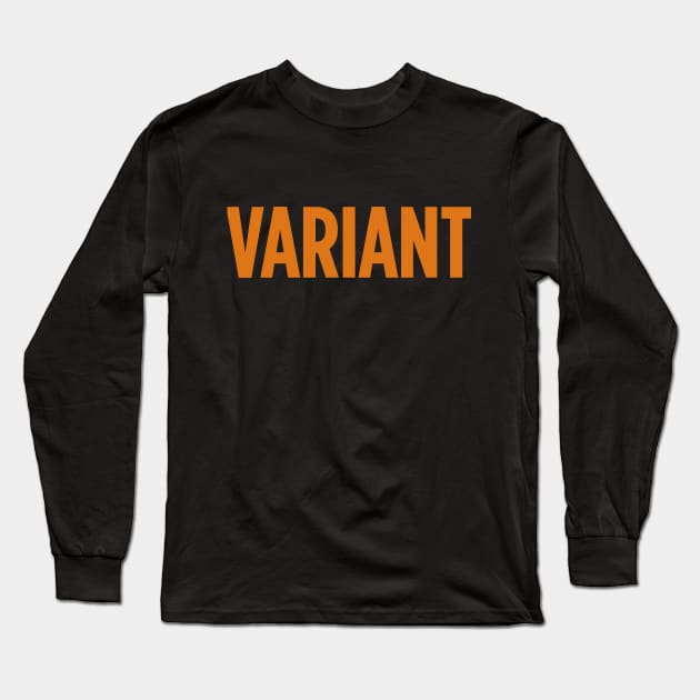 VARIANT Long Sleeve T-Shirt by ToddPierce